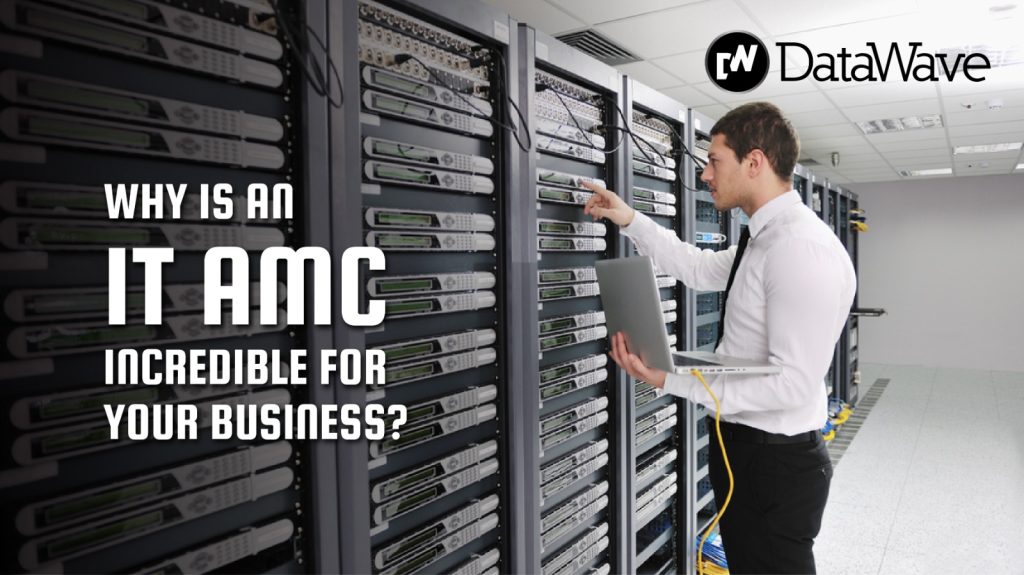 WHy is an IT AMC incredible for your business