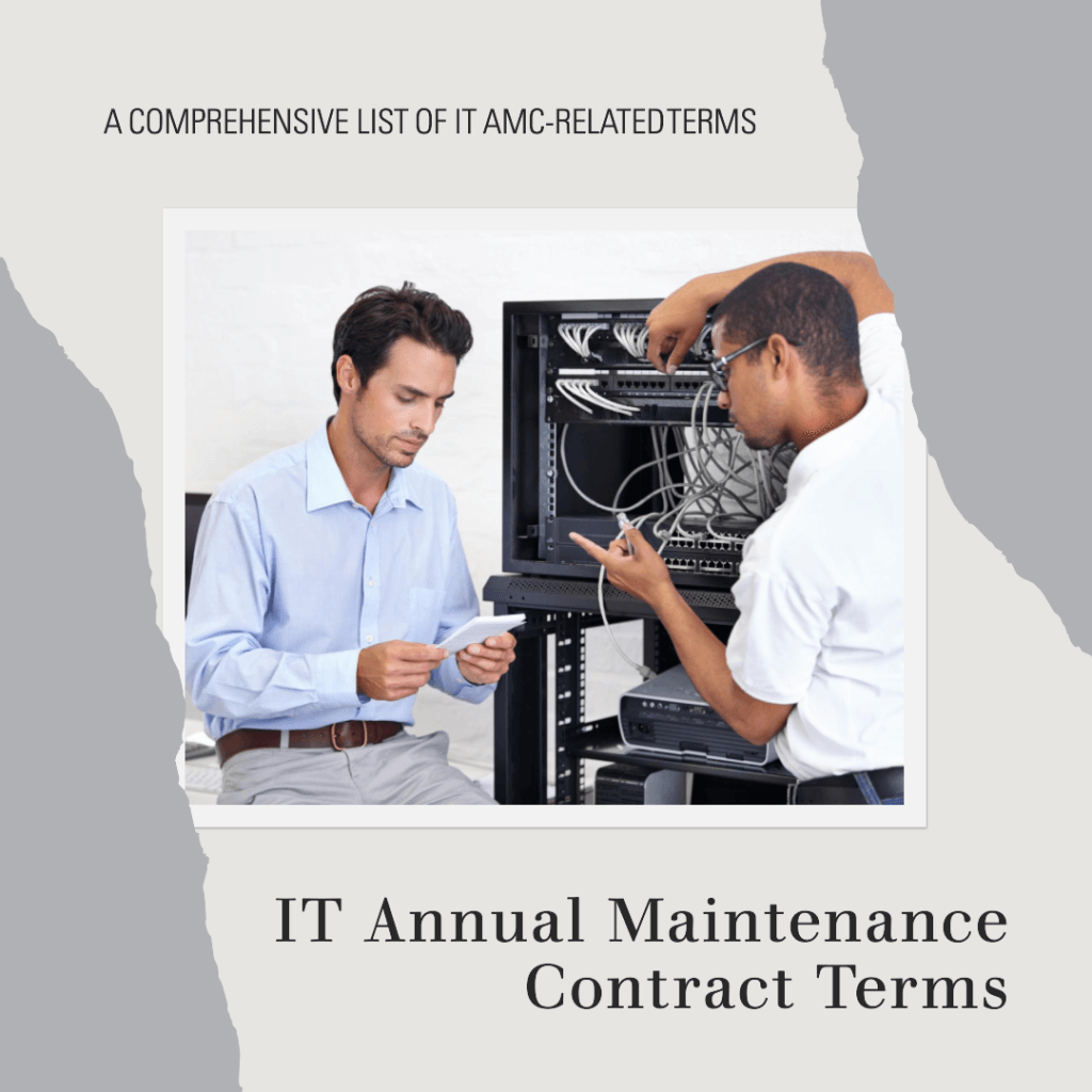 Directory of Terms Related IT Annual Maintenance Contracts (AMC)