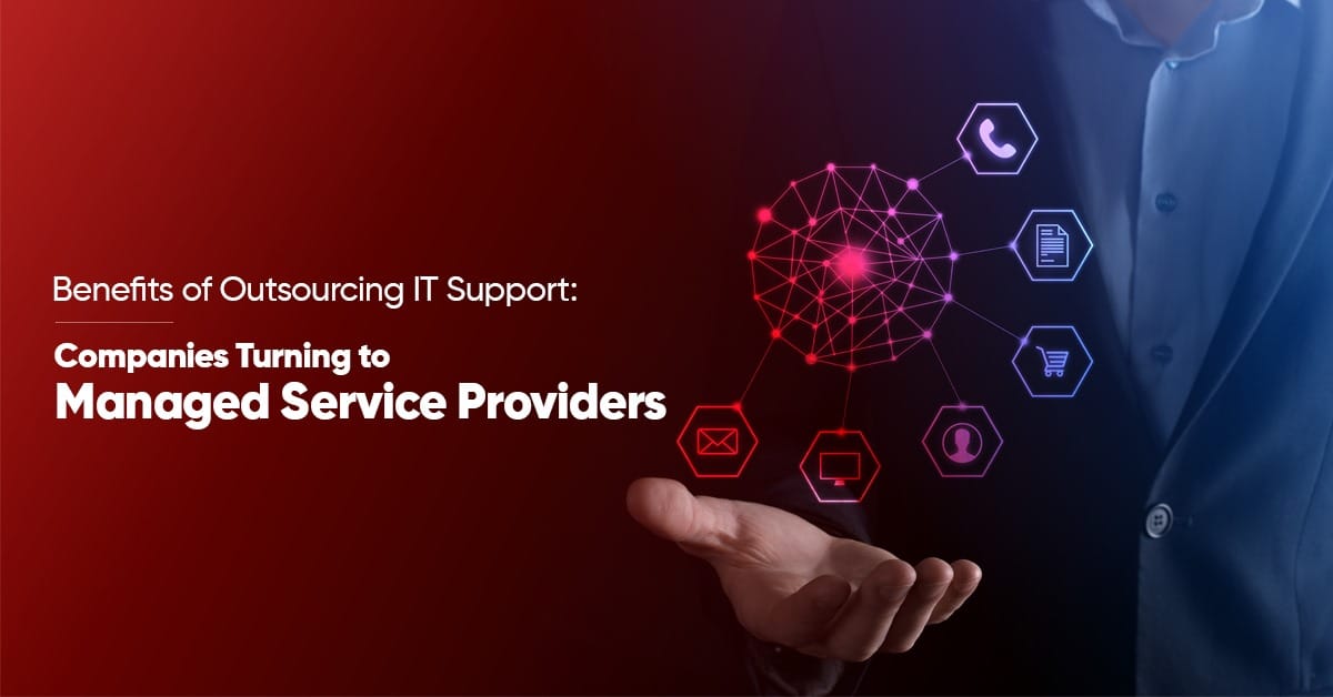 Benefits of Outsourcing IT Support